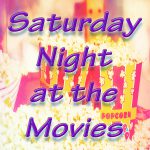 SaturdayNightAttheMovies