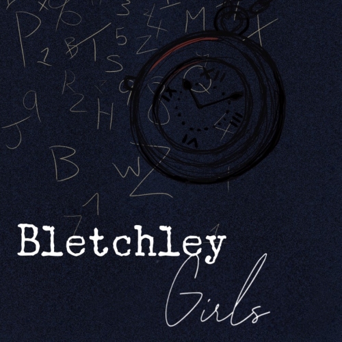 Drama: Bletchley Girls